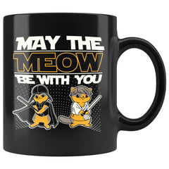 Funny Cat Mug May The Meow Be With You 11oz Black Coffee Mugs