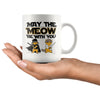 Funny Cat Mug May The Meow Be With You 11oz White Coffee Mugs