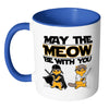 Funny Cat Mug May The Meow Be With You White 11oz Accent Coffee Mugs
