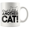 Funny Cat Mug Oops I Adopted Another Cat 11oz White Coffee Mugs