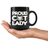 Funny Cat Mug Proud Cat Lady 11oz Black Coffee Mugs
