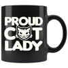 Funny Cat Mug Proud Cat Lady 11oz Black Coffee Mugs
