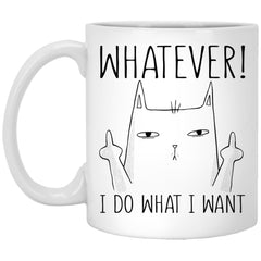 Funny Cat Mug Whatever I Do What I Want Coffee Cup 11oz White XP8434