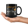 Funny Cat Mug Women And Cats Will Do As They Please 11oz Black Coffee Mugs