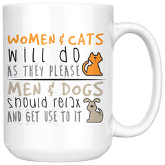 Funny Cat Mug Women Cats Will Do As They Please 15oz White Coffee Mugs