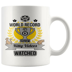 Funny Cat Mug World Record Most Kitty Videos Watched 11oz White Coffee Mugs