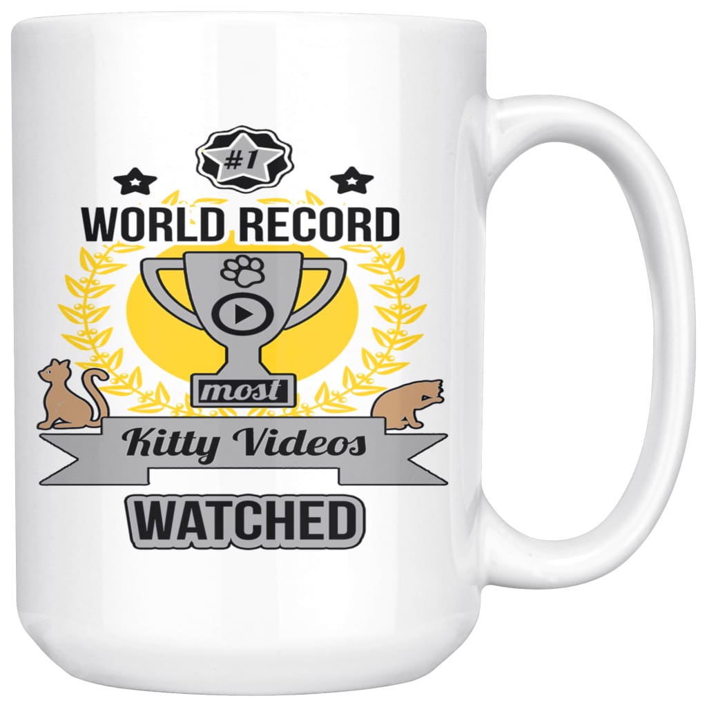 Funny Cat Mug World Record Most Kitty Videos Watched 15oz White Coffee Mugs