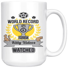 Funny Cat Mug World Record Most Kitty Videos Watched 15oz White Coffee Mugs