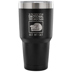 Funny Cat Travel Mug Case Of Emotional Breakdown 30 oz Stainless Steel Tumbler