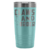 Funny Cat Travel Mug Claws And Order 20oz Stainless Steel Tumbler