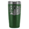 Funny Cat Travel Mug I'm Not Fat Im Just Fluffy 20oz Stainless Steel Tumbler