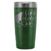 Funny Cat Travel Mug Is There Life After Death 20oz Stainless Steel Tumbler