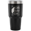 Funny Cat Travel Mug Is There Life After Death 30 oz Stainless Steel Tumbler