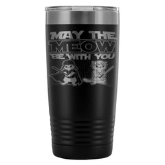 Funny Cat Travel Mug May The Meow Be With You 20oz Stainless Steel Tumbler