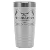 Funny Cat Travel Mug My Therapist Has Whiskers 20oz Stainless Steel Tumbler