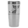 Funny Cat Travel Mug Say What 20oz Stainless Steel Tumbler