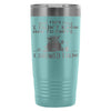 Funny Cat Travel Mug They Said I Didnt Know How To 20oz Stainless Steel Tumbler