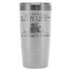 Funny Cat Travel Mug They Said I Didnt Know How To 20oz Stainless Steel Tumbler