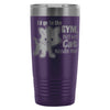 Funny Cat Travel Mug To The Gym But My Cat Needs Me 20oz Stainless Steel Tumbler