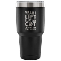 Funny Cat Travel Mug Yeah I Lift 30 oz Stainless Steel Tumbler