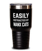Funny Cat Tumbler Easily Distracted By Manx Cats Tumbler 30oz Stainless Steel