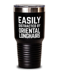Funny Cat Tumbler Easily Distracted By Oriental Longhairs Tumbler 30oz Stainless Steel