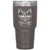 Funny Cat Tumbler My Therapist Has Whiskers Laser Etched 30oz Stainless Steel Tumbler