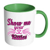 Funny Cat Whiskers Mug Show Me Your Kitties White 11oz Accent Coffee Mugs