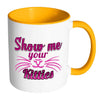 Funny Cat Whiskers Mug Show Me Your Kitties White 11oz Accent Coffee Mugs