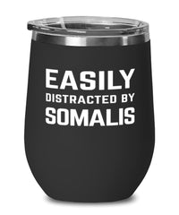 Funny Cat Wine Tumbler Easily Distracted By Somalis Stemless Wine Glass 12oz Stainless Steel