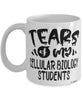 Funny Cellular Biology Professor Teacher Mug Tears Of My Cellular Biology Students Coffee Cup White