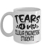 Funny Cellular Engineering Professor Teacher Mug Tears Of My Cellular Engineering Students Coffee Cup White