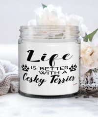 Funny Cesky Terrier Dog Candle Life Is Better With A Cesky Terrier 9oz Vanilla Scented Candles Soy Wax