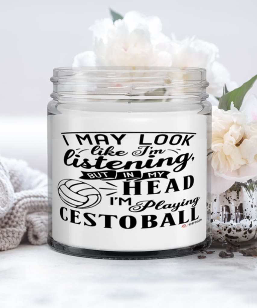 Funny Cestoball Candle I May Look Like I'm Listening But In My Head I'm Playing Cestoball 9oz Vanilla Scented Candles Soy Wax