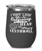 Funny Cestoball Wine Glass I May Look Like I'm Listening But In My Head I'm Playing Cestoball 12oz Stainless Steel Black