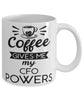 Funny CFO Mug Coffee Gives Me My CFO Powers Coffee Cup 11oz 15oz White