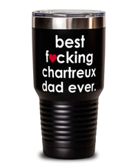 Funny Chartreux Cat Tumbler B3st F-cking Chartreux Dad Ever 30oz Stainless Steel