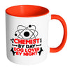 Funny Chemistry Mug Chemist By Day Dog Lover By White 11oz Accent Coffee Mugs
