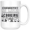 Funny Chemistry Mug Chemistry Is Like Cooking Just 15oz White Coffee Mugs