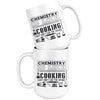 Funny Chemistry Mug Chemistry Is Like Cooking Just 15oz White Coffee Mugs