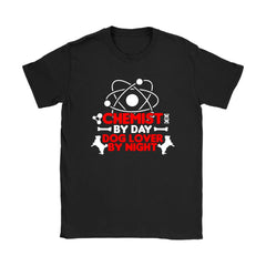 Funny Chemistry Shirt Chemist By Day Dog Lover By Night Gildan Womens T-Shirt