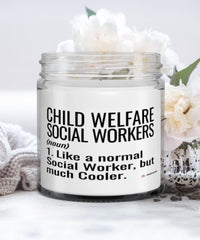 Funny Child Welfare Social Worker Candle Like A Normal Social Worker But Much Cooler 9oz Vanilla Scented Candles Soy Wax