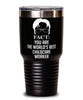 Funny Childcare Worker Tumbler Fact You Are The Worlds B3st Childcare Worker 30oz Stainless Steel