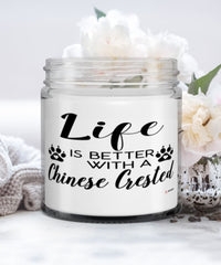 Funny Chinese Crested Dog Candle Life Is Better With A Chinese Crested 9oz Vanilla Scented Candles Soy Wax