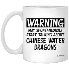 Funny Chinese Water Dragon Mug Warning May Spontaneously Start Talking About Chinese Water Dragons Coffee Cup 11oz White XP8434