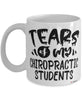 Funny Chiropractic Professor Teacher Mug Tears Of My Chiropractic Students Coffee Cup White