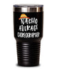 Funny Choreographer Tumbler Nacho Average Choreographer Tumbler 30oz Stainless Steel