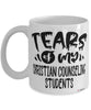 Funny Christian Counseling Professor Teacher Mug Tears Of My Christian Counseling Students Coffee Cup White