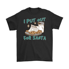Funny Christmas Shirt I Put Out For Santa Cookies Milk Gildan Mens T-Shirt