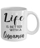 Funny Cinnamon Rabbit Mug Life Is Better With A Cinnamon Coffee Cup 11oz 15oz White